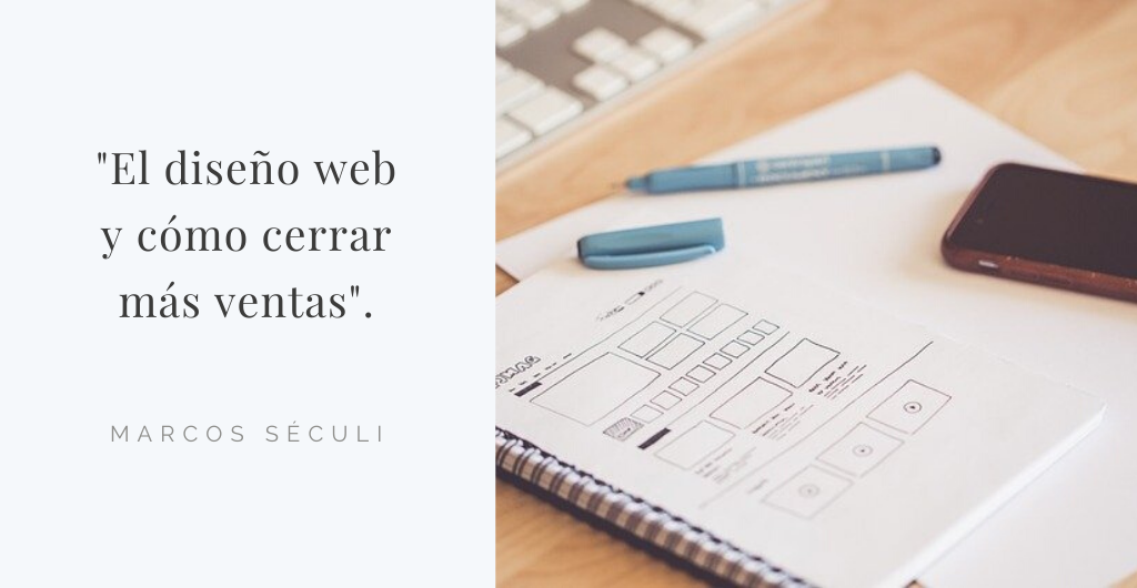 El diseño web y cómo cerrar más ventas