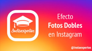 Fotos Dobles Efecto Instagram