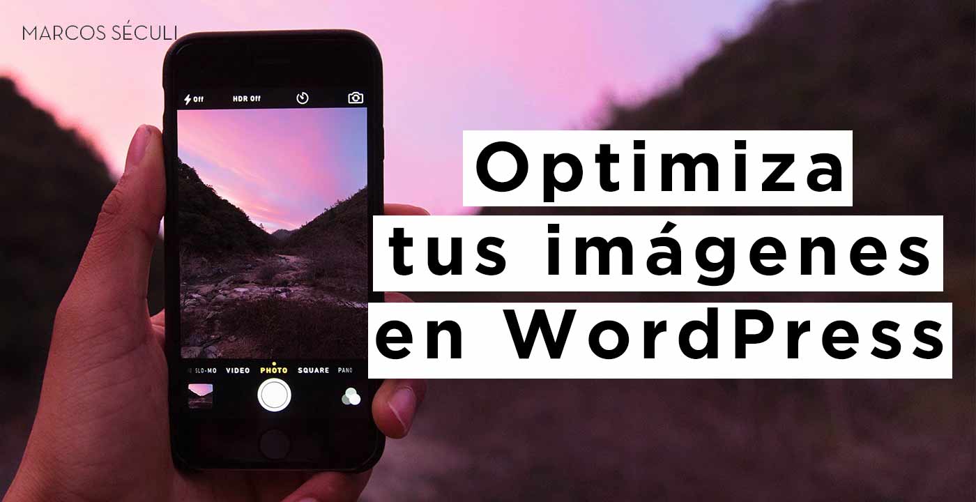 Optimizar imágenes WordPress