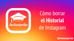 Como borrar el historial de Instagram